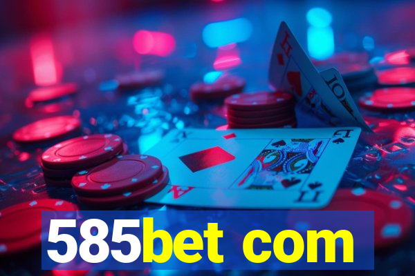 585bet com